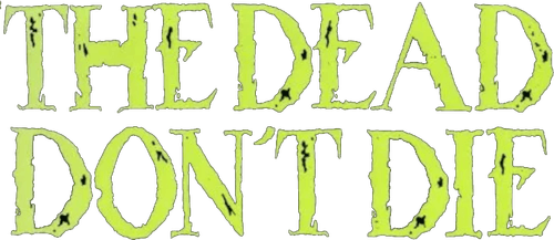 The Dead Don't Die