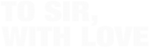 To Sir, with Love
