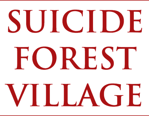 Suicide Forest Village