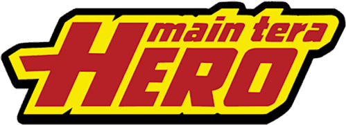 Main Tera Hero