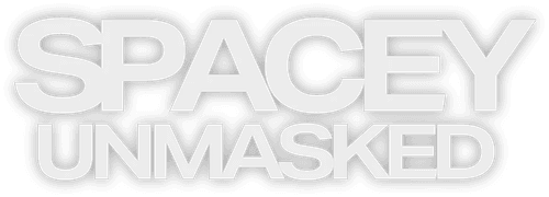 Spacey Unmasked