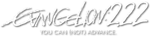 Evangelion: 2.0 You Can (Not) Advance