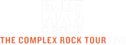 Blue Man Group: The Complex Rock Tour Live