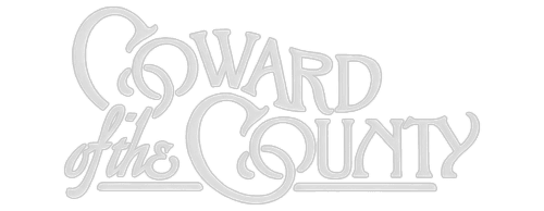Coward of the County