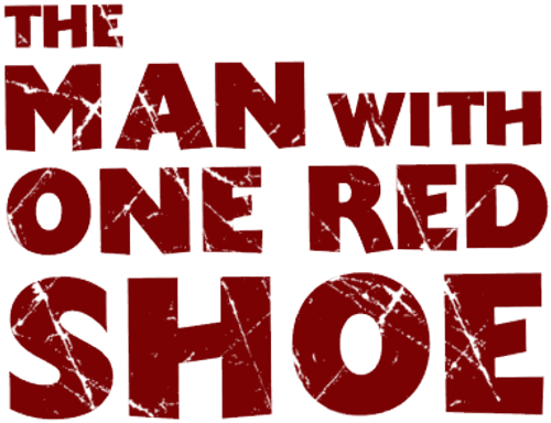 The Man with One Red Shoe