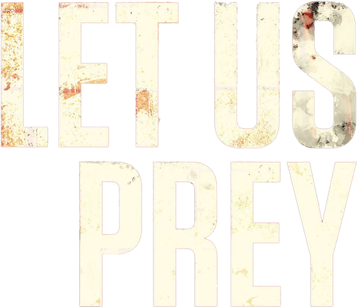 Let Us Prey