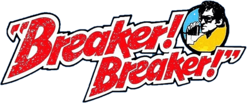 Breaker! Breaker!