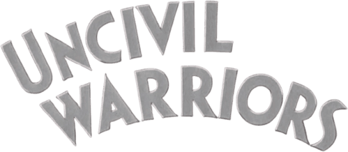 Uncivil Warriors