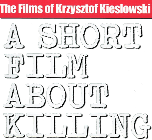 A Short Film About Killing