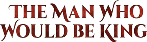 The Man Who Would Be King