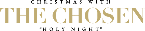 Christmas with The Chosen: Holy Night