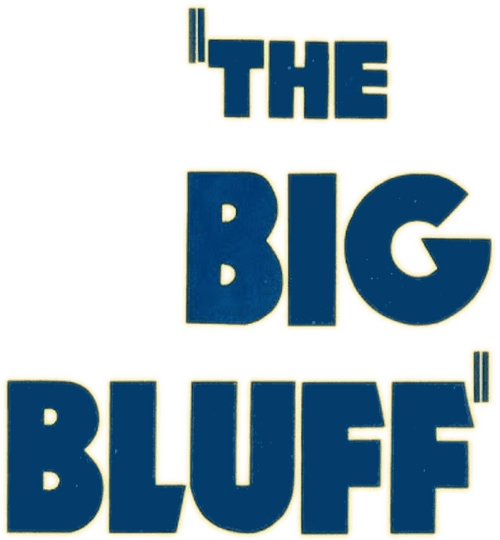 The Big Bluff