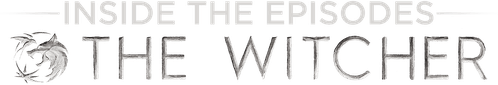 The Witcher: A Look Inside the Episodes