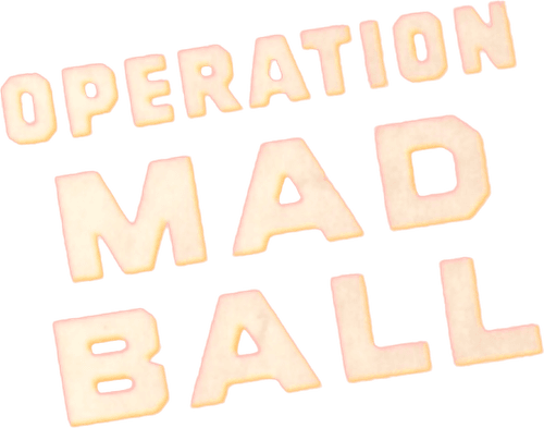 Operation Mad Ball
