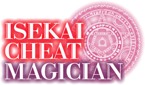 Isekai Cheat Magician