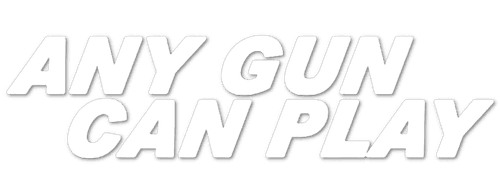 Any Gun Can Play