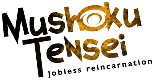 Mushoku Tensei: Jobless Reincarnation