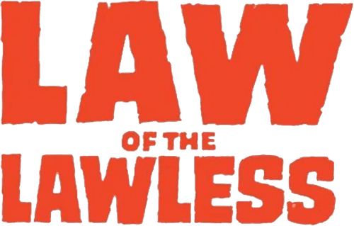 Law of the Lawless