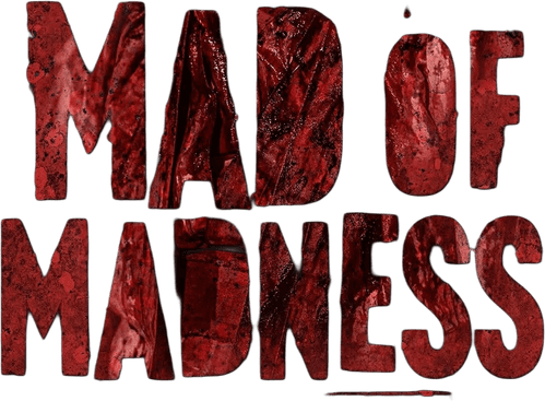 Mad of Madness