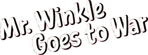 Mr. Winkle Goes to War