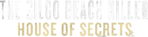 The Gilgo Beach Killer: House of Secrets