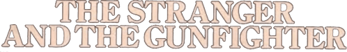 The Stranger and the Gunfighter