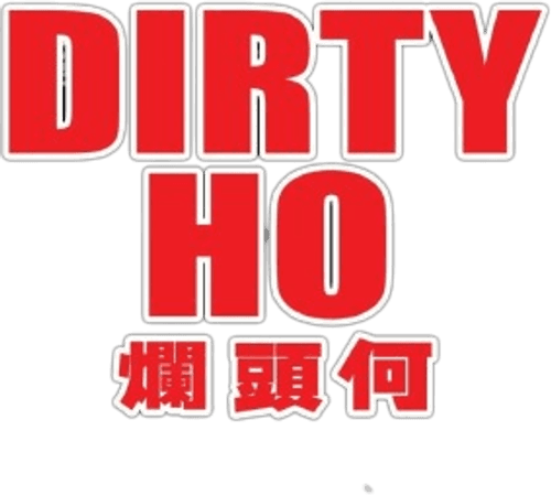 Dirty Ho