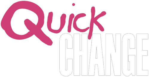 Quick Change