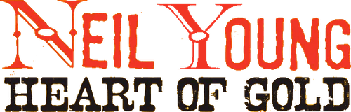 Neil Young: Heart of Gold