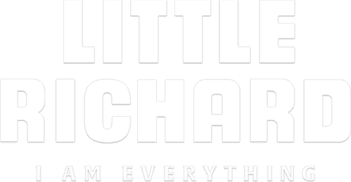 Little Richard: I Am Everything
