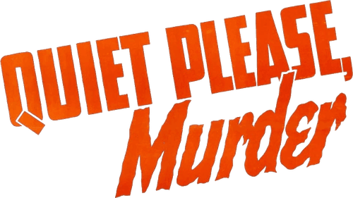 Quiet Please, Murder