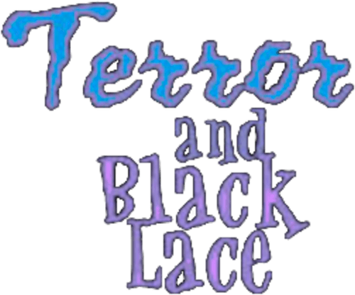 Terror and Black Laces