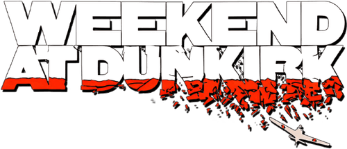 Weekend at Dunkirk