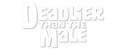 Deadlier Than the Male