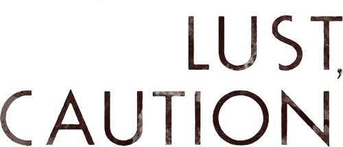 Lust, Caution