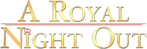 A Royal Night Out