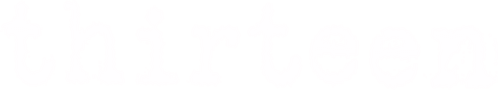 Thirteen