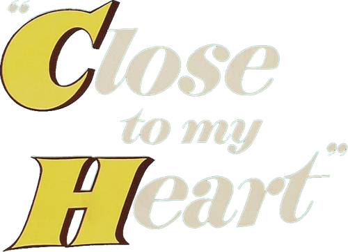 Close to My Heart