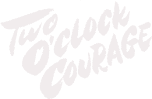 Two O'Clock Courage