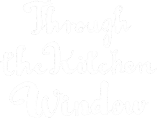 Through the Kitchen Window