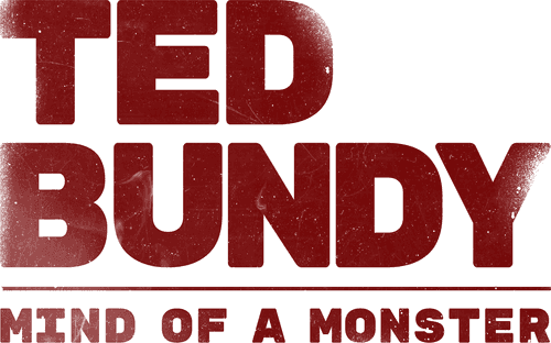 Ted Bundy: Mind of a Monster