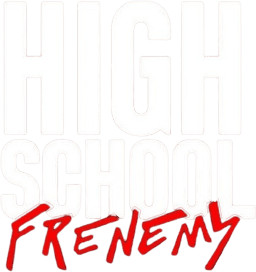 High School Frenemy