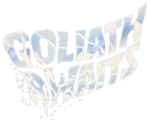 Goliath Awaits