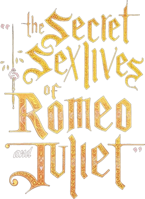 The Secret Sex Lives of Romeo and Juliet