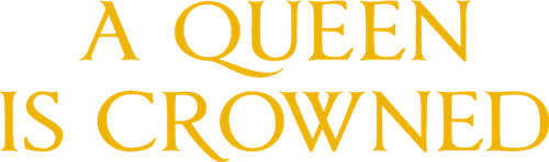 A Queen Is Crowned