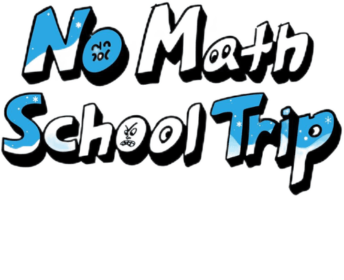 No Math School Trip