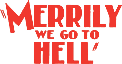 Merrily We Go to Hell