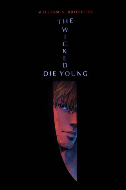The Wicked Die Young