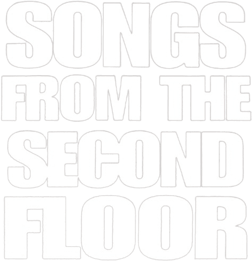 Songs from the Second Floor