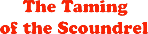 The Taming of the Scoundrel